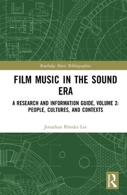 Film Music in the Sound Era - Jonathan Rhodes Lee
