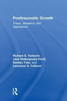 Posttraumatic Growth - Richard G. Tedeschi, Jane Shakespeare-Finch, Kanako Taku, Lawrence G. Calhoun