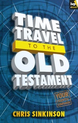 Time Travel to the Old Testament - Chris Siskinson