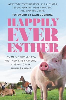 Happily Ever Esther - Caprice Crane, Derek Walter, Steve Jenkins