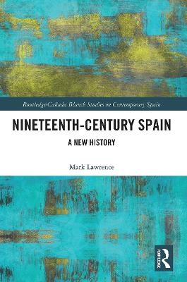 Nineteenth Century Spain - Mark Lawrence