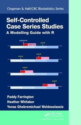 Self-Controlled Case Series Studies - Paddy Farrington, Heather Whitaker, Yonas Ghebremichael Weldeselassie