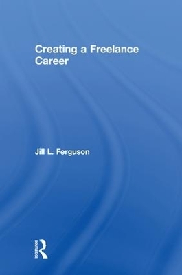 Creating a Freelance Career - Jill Ferguson