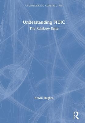 Understanding FIDIC - Kelvin Hughes