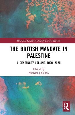 The British Mandate in Palestine - 