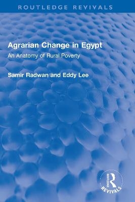 Agrarian Change in Egypt - Samir Radwan, Eddy Lee