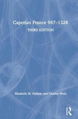 Capetian France 987–1328 - Hallam, Elizabeth M.; West, Charles