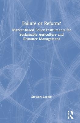 Failure or Reform? - Stewart Lockie