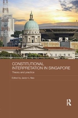 Constitutional Interpretation in Singapore - 