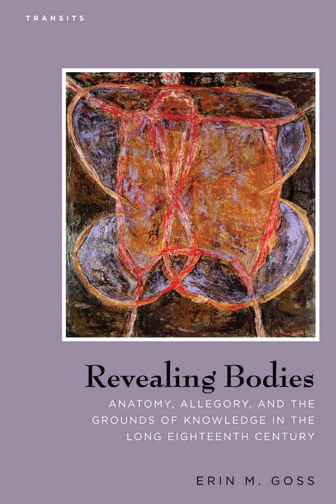 Revealing Bodies -  Erin M. Goss
