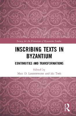 Inscribing Texts in Byzantium - 