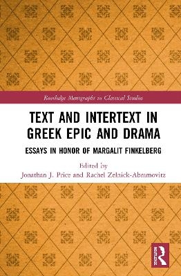 Text and Intertext in Greek Epic and Drama - 