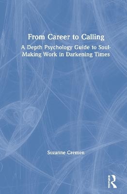 From Career to Calling - Suzanne Cremen