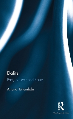 Dalits - Anand Teltumbde