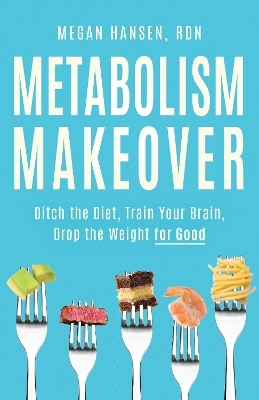 Metabolism Makeover - Megan Hansen