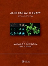 Antifungal Therapy, Second Edition - Ghannoum, Mahmoud A.; Perfect, John R.