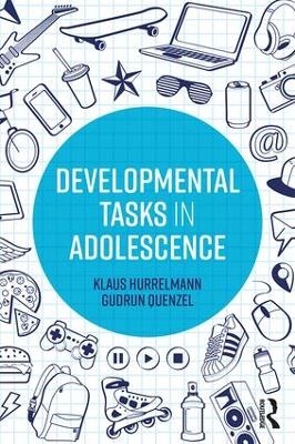 Developmental Tasks in Adolescence - Klaus Hurrelmann, Gudrun Quenzel