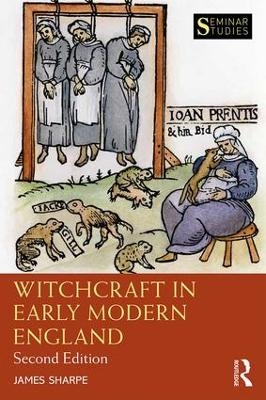 Witchcraft in Early Modern England - James Sharpe