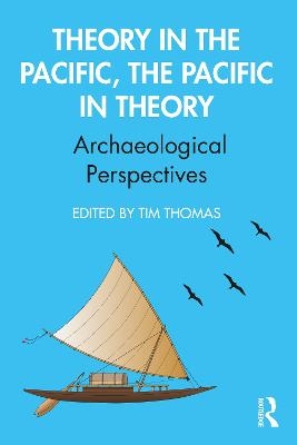 Theory in the Pacific, the Pacific in Theory - 