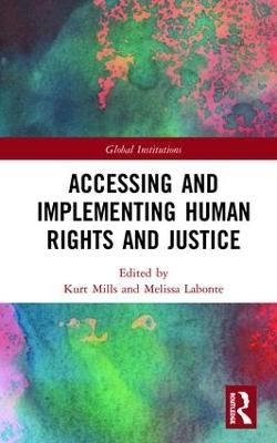 Accessing and Implementing Human Rights and Justice - 