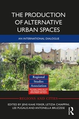 The Production of Alternative Urban Spaces - 