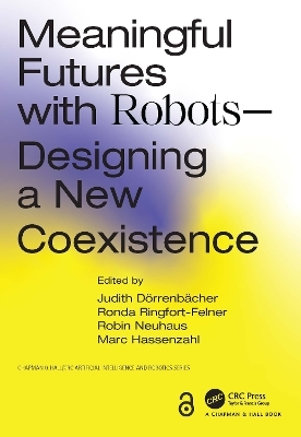 Meaningful Futures with Robots - 