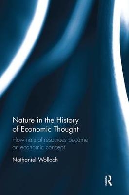 Nature in the History of Economic Thought - Nathaniel Wolloch