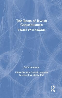 The Roots of Jewish Consciousness, Volume Two - Erich Neumann