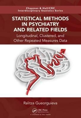 Statistical Methods in Psychiatry and Related Fields - Ralitza Gueorguieva