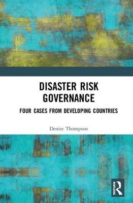 Disaster Risk Governance - Denise Thompson