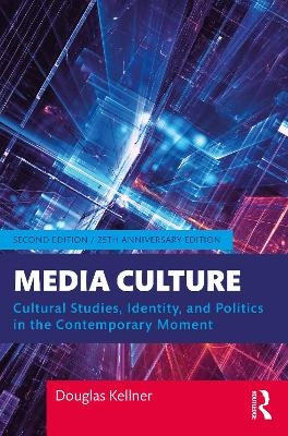 Media Culture - Douglas Kellner