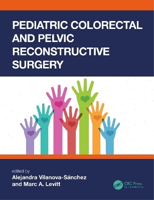 Pediatric Colorectal and Pelvic Reconstructive Surgery - 