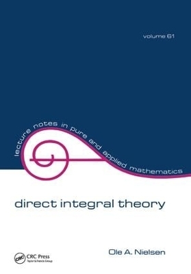 Direct Integral Theory - O. A. Nielsen