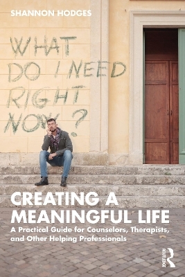 Creating a Meaningful Life - Shannon Hodges