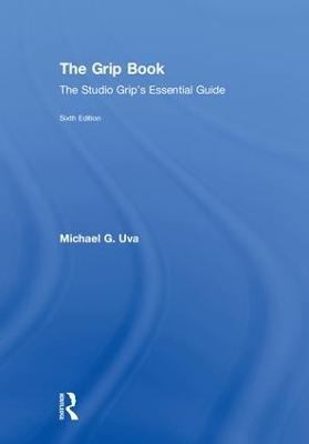 The Grip Book - Michael G. Uva