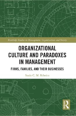 Organizational Culture and Paradoxes in Management - Saulo Ribeiro