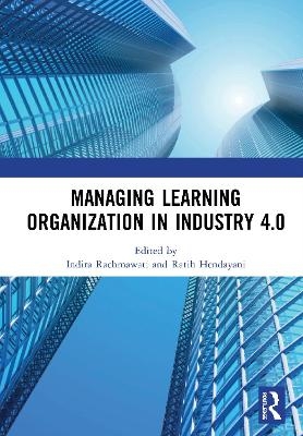 Managing Learning Organization in Industry 4.0 - 