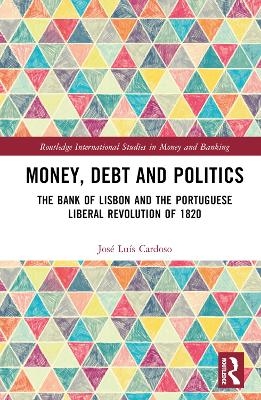 Money, Debt and Politics - José Luís Cardoso