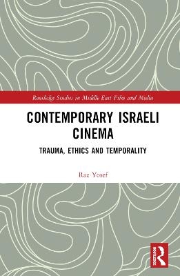 Contemporary Israeli Cinema - Raz Yosef