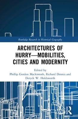 Architectures of Hurry—Mobilities, Cities and Modernity - 