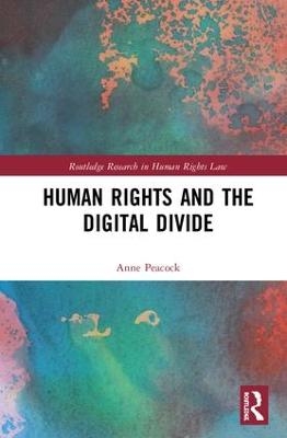 Human Rights and the Digital Divide - Anne Peacock