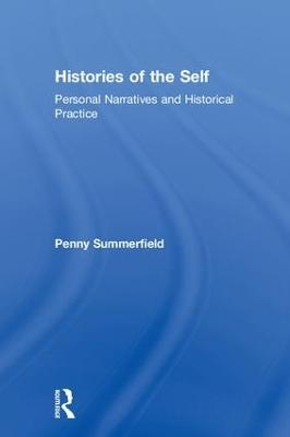 Histories of the Self - Penny Summerfield