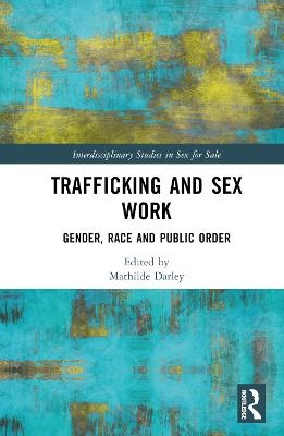 Trafficking and Sex Work - 