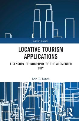 Locative Tourism Applications - Erin E. Lynch