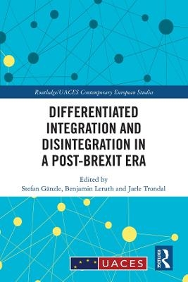 Differentiated Integration and Disintegration in a Post-Brexit Era - 