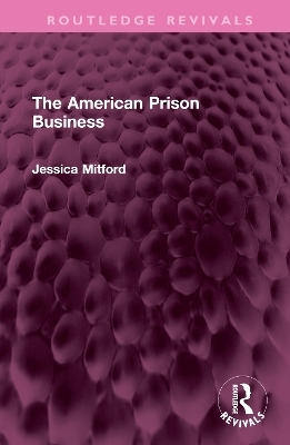 The American Prison Business - Jessica Mitford