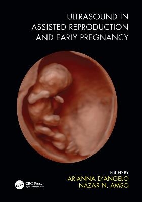 Ultrasound in Assisted Reproduction and Early Pregnancy - 