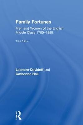 Family Fortunes - Leonore Davidoff, Catherine Hall