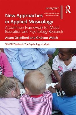 New Approaches in Applied Musicology - Adam Ockelford, Graham Welch