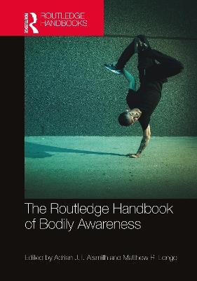 The Routledge Handbook of Bodily Awareness - 